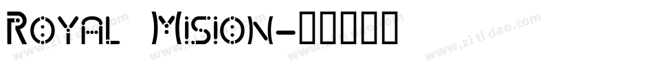Royal Mision字体转换